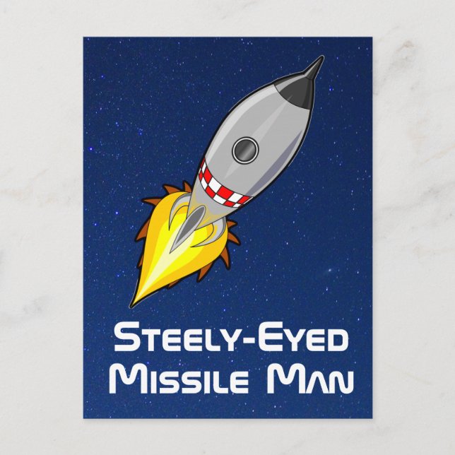 Steely-Eyed Missile Man Postcard (Front)