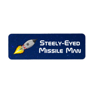 Steely-Eyed Missile Man Return Address Label