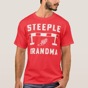 Steeplechase Track and Field Steeple Grandma 3000m T-Shirt