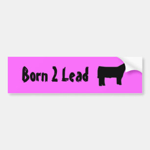 steer edit, Born 2 Lead Bumper Sticker