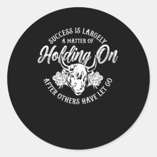 Steer Wrestling Success Is Largely A Horses Sticke Classic Round Sticker