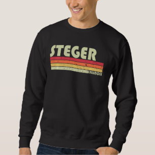 Steger Il Illinois Funny City Home Roots  Retro 70 Sweatshirt