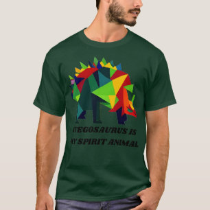 Stegosaurus is my spirit animal 1 T-Shirt