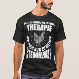 Steinhendl Vogel Chicken Breeder Poultry 11 T-Shirt
