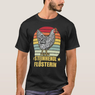 Steinhendl Vogel Chicken Breeder Poultry T-Shirt