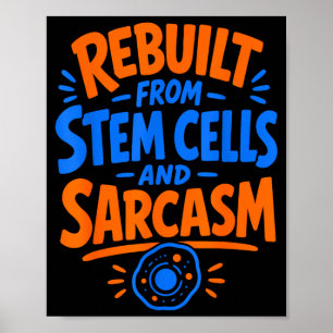 Stem cell transplant survivor poster