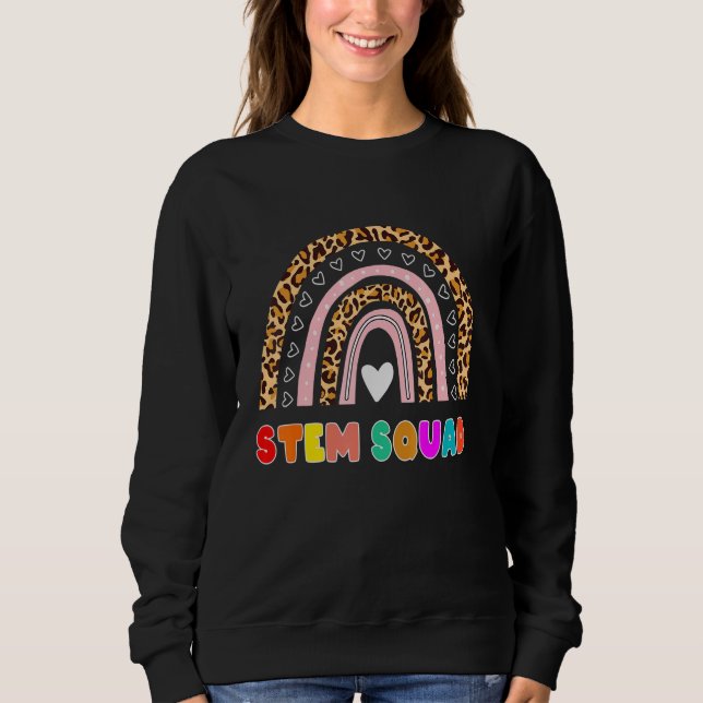 Stem Squad Science Technology Engineering Math Tea Sweatshirt (Front)