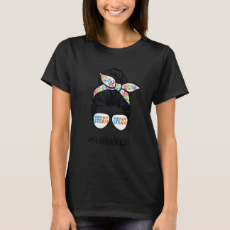 Stem Teacher  Messy Bun Back To School Women T-Shirt