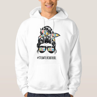 STEM Teacher Messy Bun Life Hair Glasses Back to S Hoodie