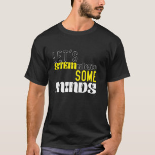 Stem Teacher Science Technology Engineering Math I T-Shirt