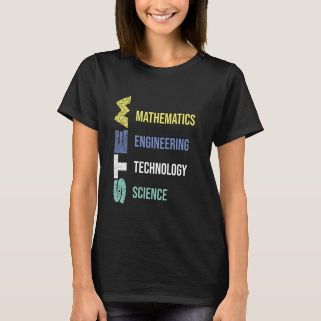 Stem Teacher Science Technology Engineering Math I T-Shirt (Front)