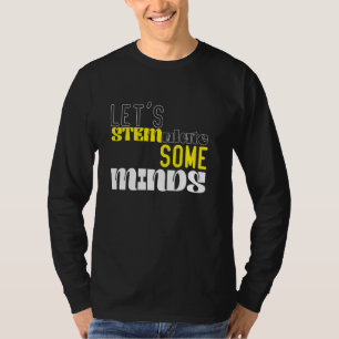 Stem Teacher Science Technology Engineering Math I T-Shirt
