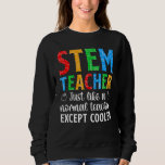STEM Teacher Science Technology Engineering Math Sweatshirt<br><div class="desc">STEM Teacher Science Technology Engineering Math</div>