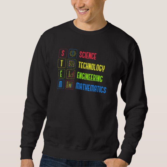 Stem Teacher Science Technology Engineering Math Sweatshirt (Front)