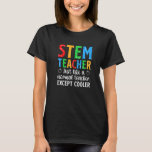 STEM Teacher Science Technology Engineering Math T-Shirt<br><div class="desc">STEM Teacher Science Technology Engineering Math</div>