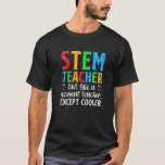 STEM Teacher Science Technology Engineering Math T-Shirt<br><div class="desc">STEM Teacher Science Technology Engineering Math</div>