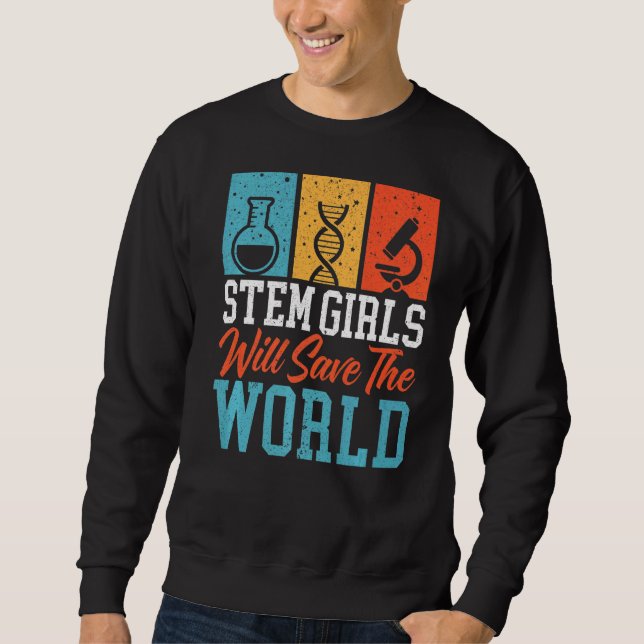Steminist Engineering Biologist Science Math Teach Sweatshirt (Front)