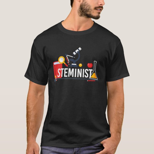 Steminist Science Technology Engineering Math Funn T-Shirt (Front)