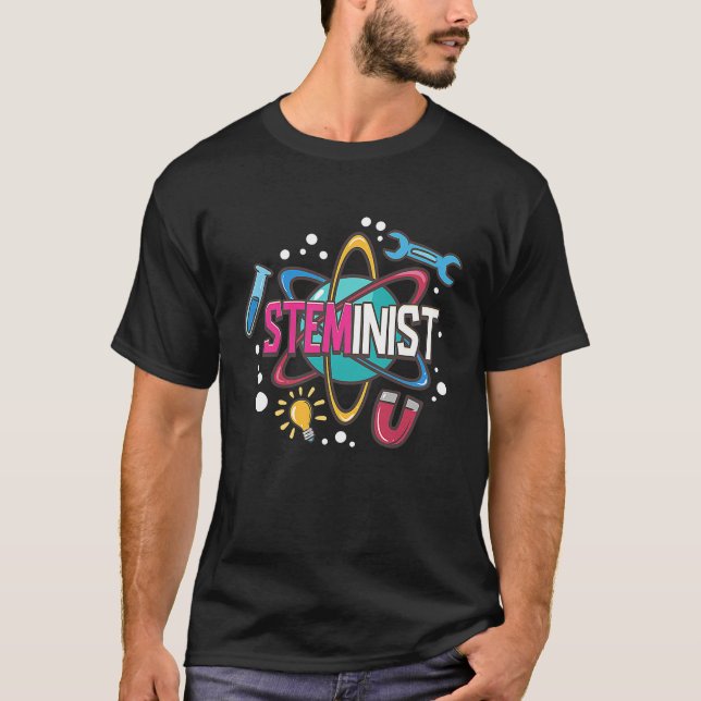 Steminist Science Technology Engineering Math STEM T-Shirt (Front)