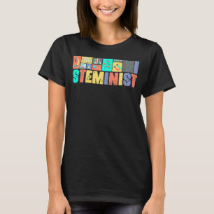 Steminist Science Technology Engineering Math Stud T-Shirt