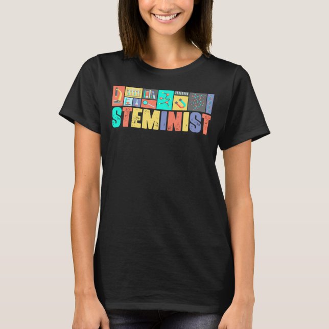 Steminist Science Technology Engineering Math Stud T-Shirt (Front)