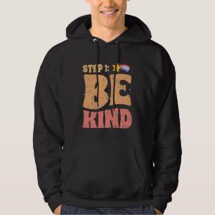 Step 1 Be Kind Motivational Anti Bullying Empathic Hoodie