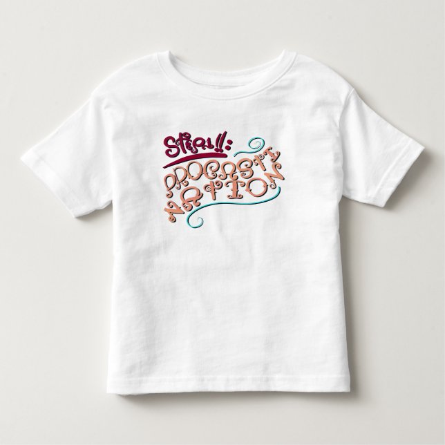 Step 1: Procastination Toddler T-Shirt (Front)