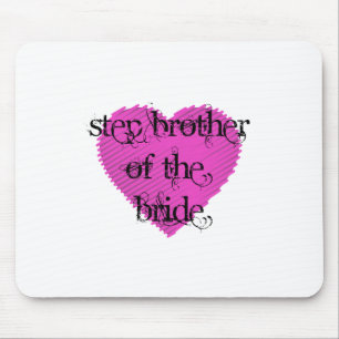 Step Brother of the Bride Mouse Pad