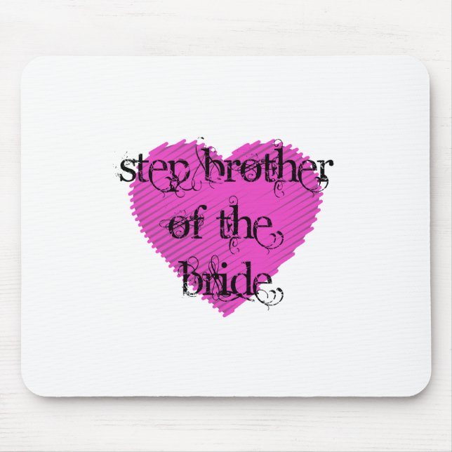 Step Brother of the Bride Mouse Pad (Front)