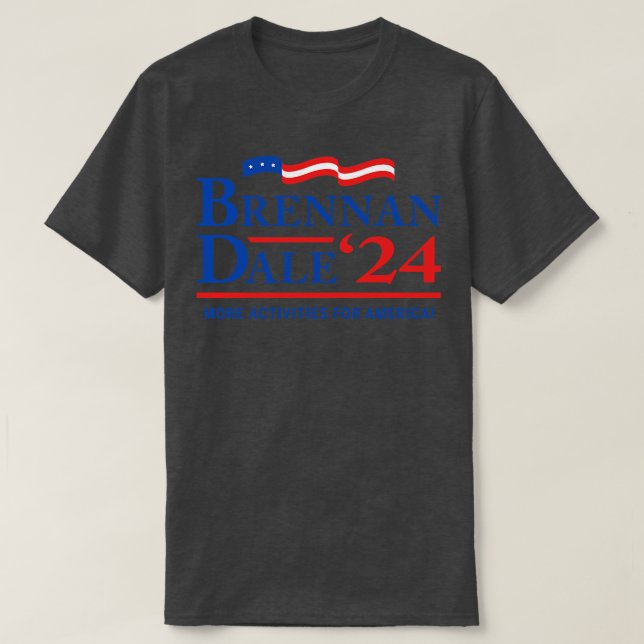 Step Brothers Brennan Dale 2024 T-Shirt (Design Front)