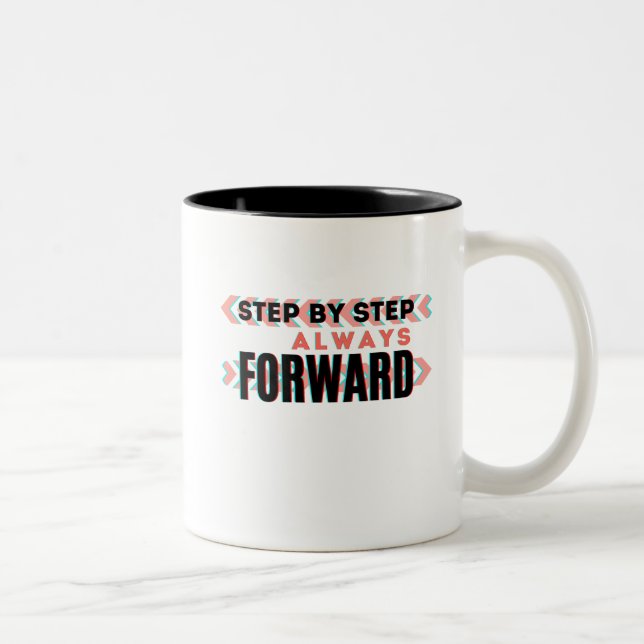 Step by Step, Always Forward Two-Tone Coffee Mug (Right)