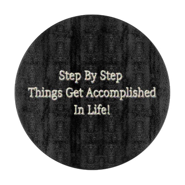 "Step By Step" Cute Design. Buy Now Cutting Board (Front)
