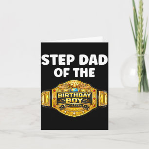 Step dad of the birthday boy matching wrestling card