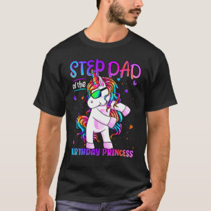 Step Dad Of The Birthday Princess Flossing Unicorn T-Shirt