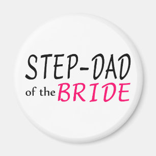 Step Dad Of The Bride Magnet