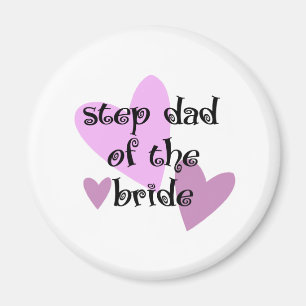 Step Dad of the Bride Magnet