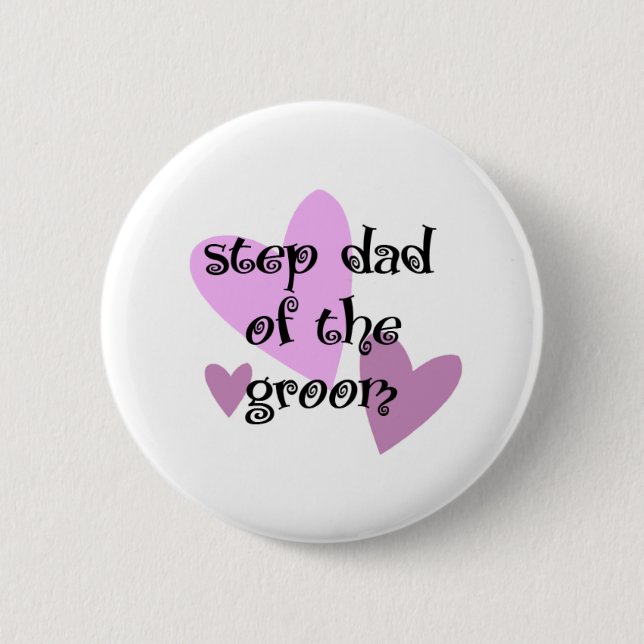 Step Dad of the Groom 6 Cm Round Badge (Front)