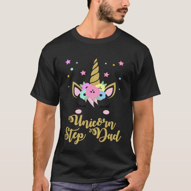 Step Dad  Unicorn Father's Day Family Matching T-Shirt (Front)