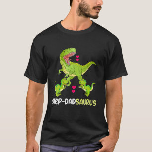 Step Dadsaurus T Rex Dinosaur Step Dad Saurus Fami T-Shirt