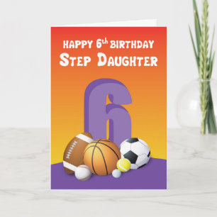 Step Daughter 6th Birthday Sports Balls Card