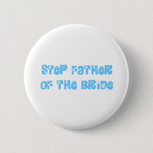 Step Father of the Bride 6 Cm Round Badge (Front)