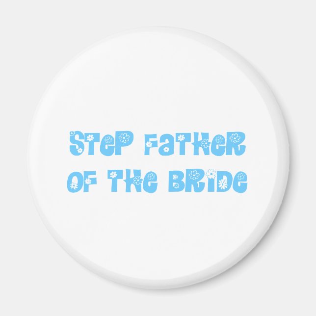 Step Father of the Bride Magnet (Front)