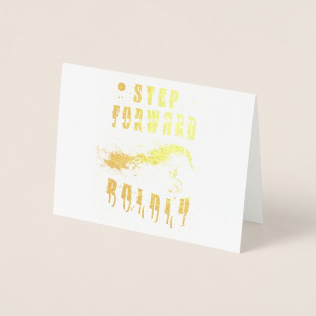 Step Forward Boldly Foil Card (Front)