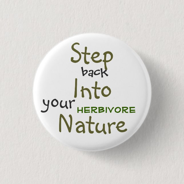 Step Into Nature 3 Cm Round Badge (Front)