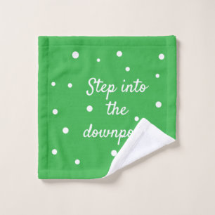 Step Into The Downpour Green Inspirational Quote Wash Cloth