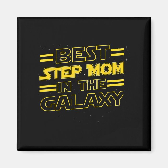 Step Mom In The Galaxy Funny Mothers Day Gift For  Magnet (Front)
