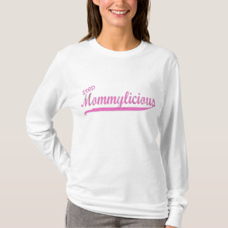 step mommylicious T-Shirt