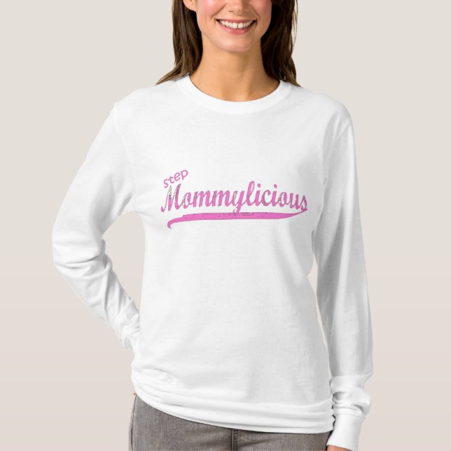 step mommylicious T-Shirt (Front)