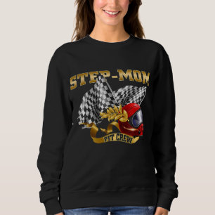 Step-Mum Birthday - Step-Mum Pit Crew - Race Car B Sweatshirt