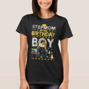Step Mum Of the Birthday Boy Construction Birthday T-Shirt